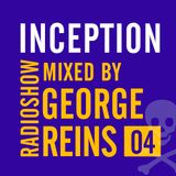 Inception Radioshow #4 by George Reins