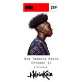 NEW TORONTO RADIO ft ADRIA KAIN - MARCH 25 - 2016