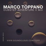 Marco Toppano - Dubstep Adventure II (Live @ Kursaal club 16.07.2012)