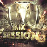 Alex Rossi - Mix Session 125 (Aug 2k14)