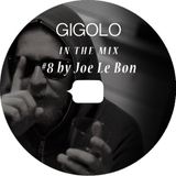 GIGOLO In The Mix #8 by Joe Le Bon