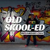 Old Skooled - DJ Funkeasy