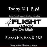 2nd Half to The 4 Flight Show On Blend God Radio