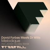 DAVID FORBES MEETS Dr WILLIS-MELODIQUE