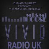 THE MIAMI HOUSE SHOW 26 - 3 MAY 2015