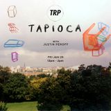 TAPIOCA - JANUARY 29 - 2016