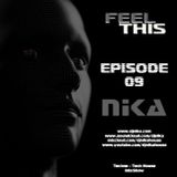Feel This - Episode 09 - DJ NIka (Mixshow)
