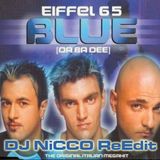 Eiffel 65 - Blue (DJ NiCCo ReEdit)