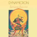 Dynamicron: Dystopian Disco Mix