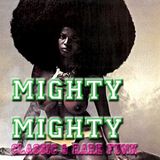 Mighty, Mighty. Classic & Rare Funk.