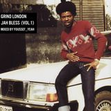 Grind London - Jah Bless (Vol 1)