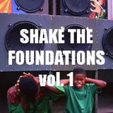 John Eden - Shake The Foundations vol 1