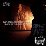 Seduction Sessions Vol 3 mixed by @DJStarzy | #ComeLiveMusic #SeductionSessions #SSV3