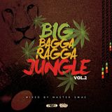 Master Swae Presents Big Bagga Ragga Jungle VOL02