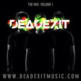 DeadExit - The Mix - Volume 1 (@DeadExitMusic)