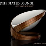 Deep Seated Lounge - Deep Jazzy House Mix (2015)