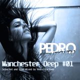 DJ PEDRO FURTADO - Manchester Deep #01