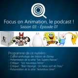 Focus on Animation, le podcast - S03E01 - Version complete