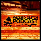 Wicked Glitch Podcast Episode 33