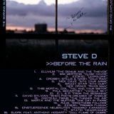 Steve D - Before The Rain Vol. 01 (December 2008)