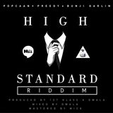 High Standard Riddim - 1st Klase & Dwala