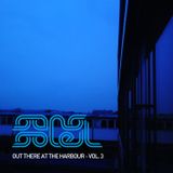 Out There At The Harbour - Vol. 3