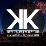 Klangkunst - New Year's Resolutions (Official Promo Januar 2014)