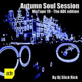 MixTape 19 - Autumn Soul Session (The ADE Edition)