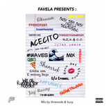 Favela Presents : #Waves Mix by threeside & busy