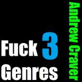 Andrew Craver - Fuck Genres, Vol. 3 (Open Format Mix) **Download link in Description**