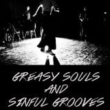 Greasy Souls And Sinful Grooves