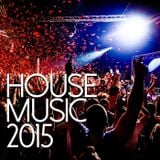 2015 HOUSE MUSIC MIX