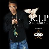 CWD - R.I.P. Slim Dunkin (07/01/12)