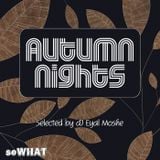 Autumn Nights - SoWhat Compilation