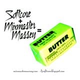 Softcore Plus Mixmaster Massey Equals Butter Part 2