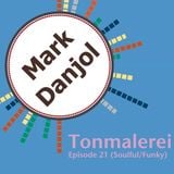 Tonmalerei - Episode 21 (Soulful/Funky House)