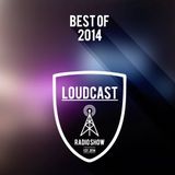 Loudcast - Best Of 2014
