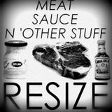 MEAT SAUCE N' OTHER STUFF