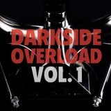 Darkside Overload Vol. 1