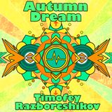 Timofey Razborschikov - Autumn Dream