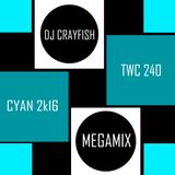 TWC 240 (2016) DJ Crayfish MIX 169 (CYAN 2k16 DANCE HITS)