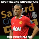 Sportszone Superstars: Rio Ferdinand