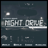 Dj Lovesick Presents: Night Drive Vol.1