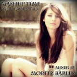 Moritz Bärlin - MASHUP TIME - Podcast 011