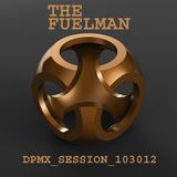 The_Fuelman_DPMX_SESSION_103012