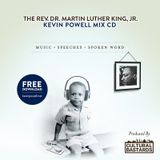 THE REV. DR. MARTIN LUTHER KING , JR - KEVIN POWELL MIX CD