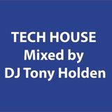 Tech House December 2014 - mixed by DJ Tony Holden