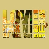 D.M.H - Love, Sex and Rock N Roll DJ Session