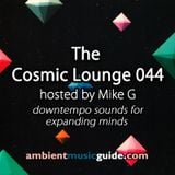 The Cosmic Lounge 044 hosted by Mike G - West Coast Ambient Edition (April 13th 2014)