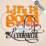Life Is Good, Remember That